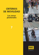 Criterios de movilidad. Las zonas peatonales